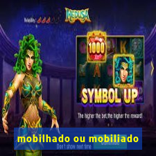 mobilhado ou mobiliado